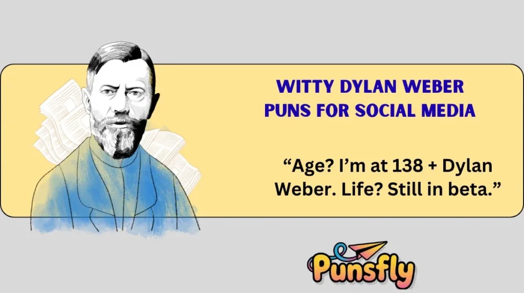 Witty Dylan Weber Puns for Social Media