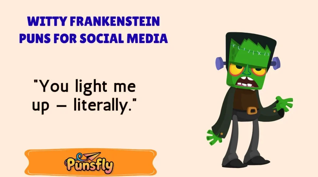 Witty Frankenstein Puns for Social Media