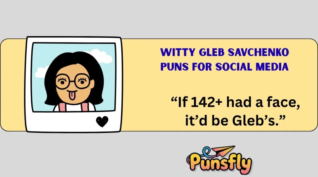 Witty Gleb Savchenko Puns for Social Media