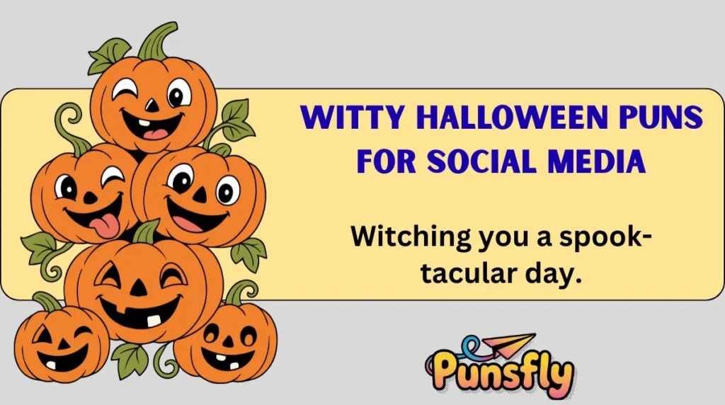 Witching you a spook-tacular day.