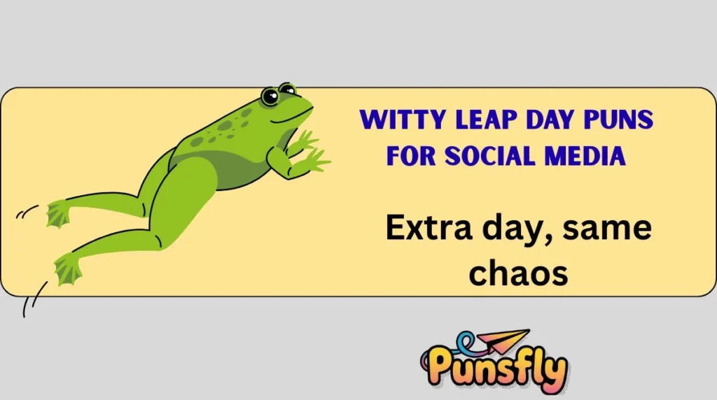 Witty Leap Day Puns for Social Media