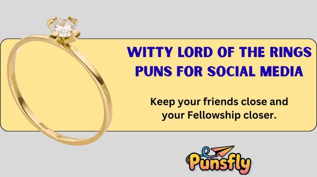 Witty Lord of the Rings Puns for Social Media