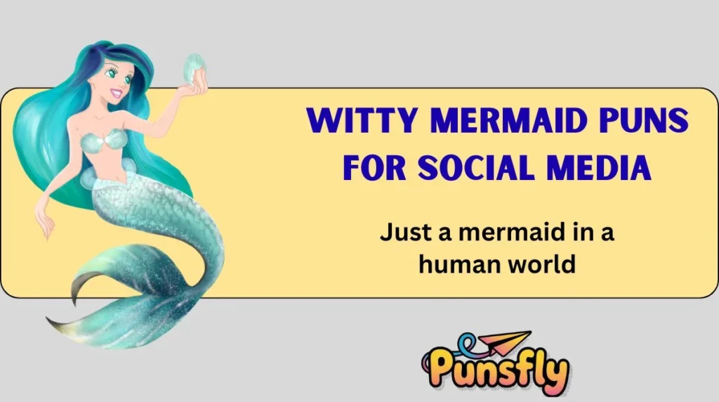 Witty Mermaid Puns for Social Media