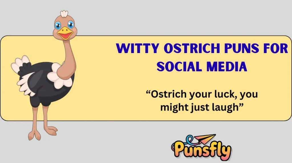 Witty Ostrich Puns for Social Media