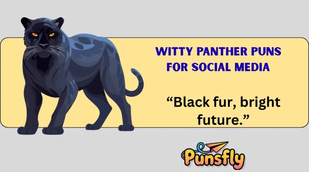 Witty Panther Puns for Social Media