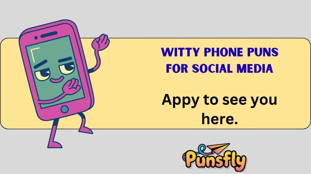 Witty Phone Puns for Social Media