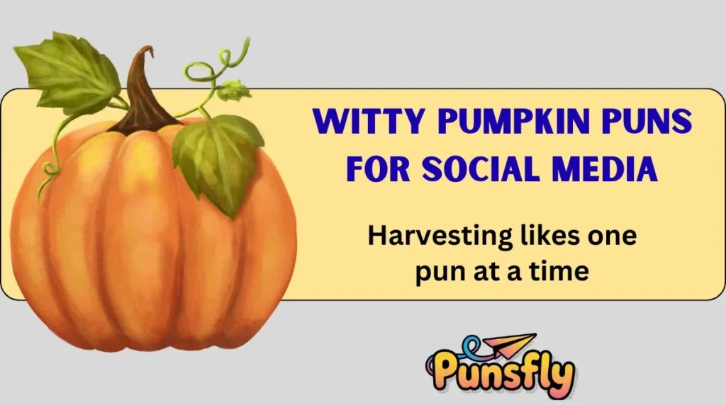 Witty Pumpkin Puns for Social Media