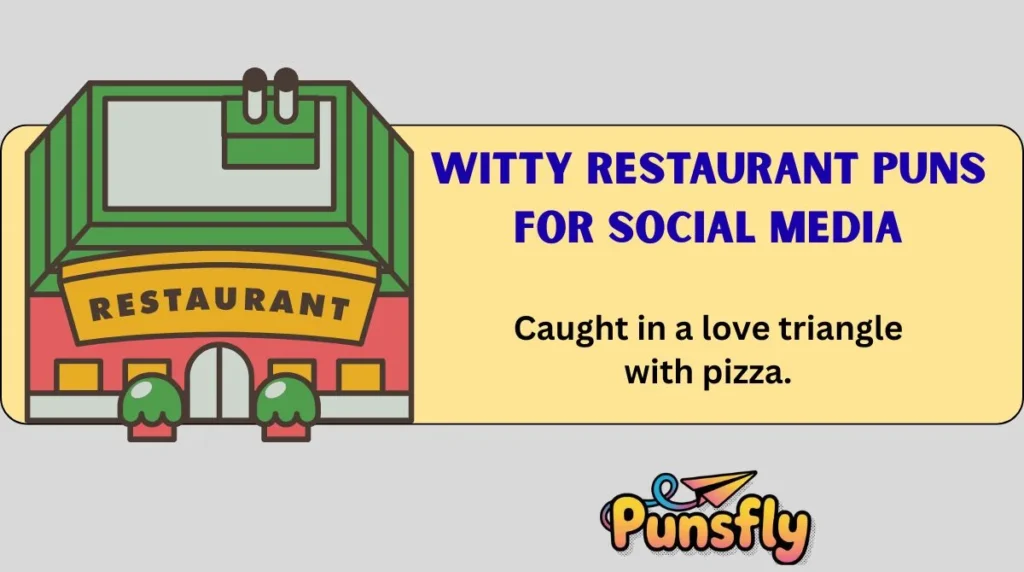 Witty Restaurant Puns for Social Media