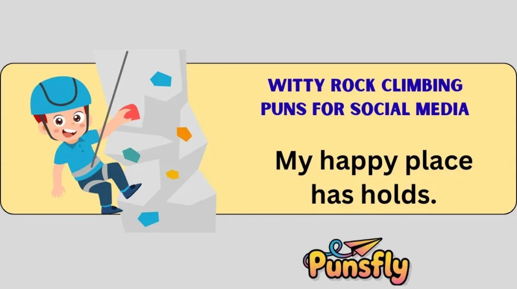 Witty Rock Climbing Puns for Social Media
