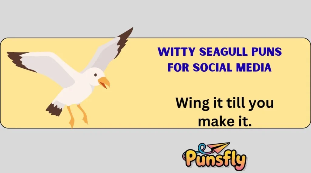 Witty Seagull Puns for Social Media
