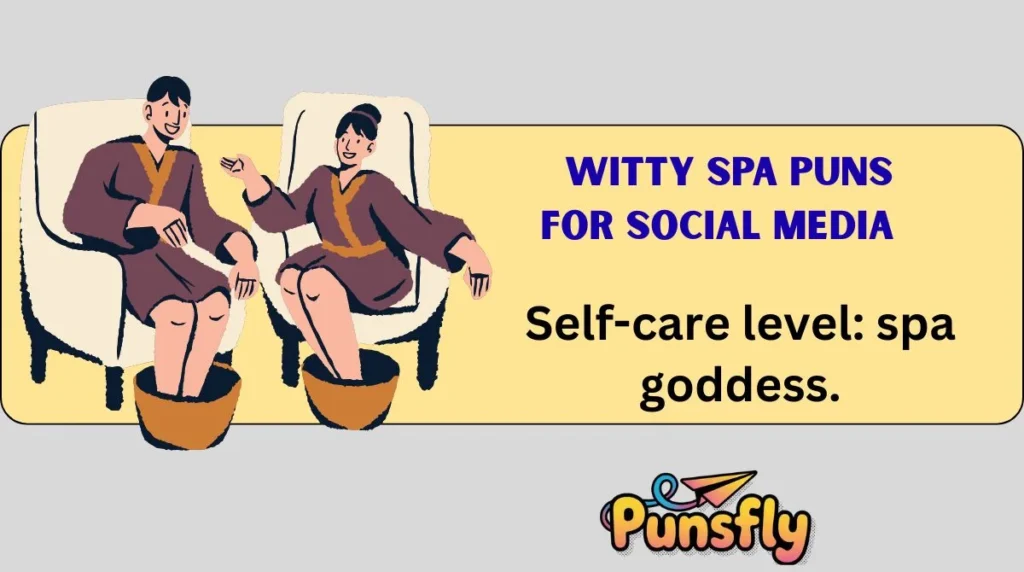 Witty Spa Puns for Social Media