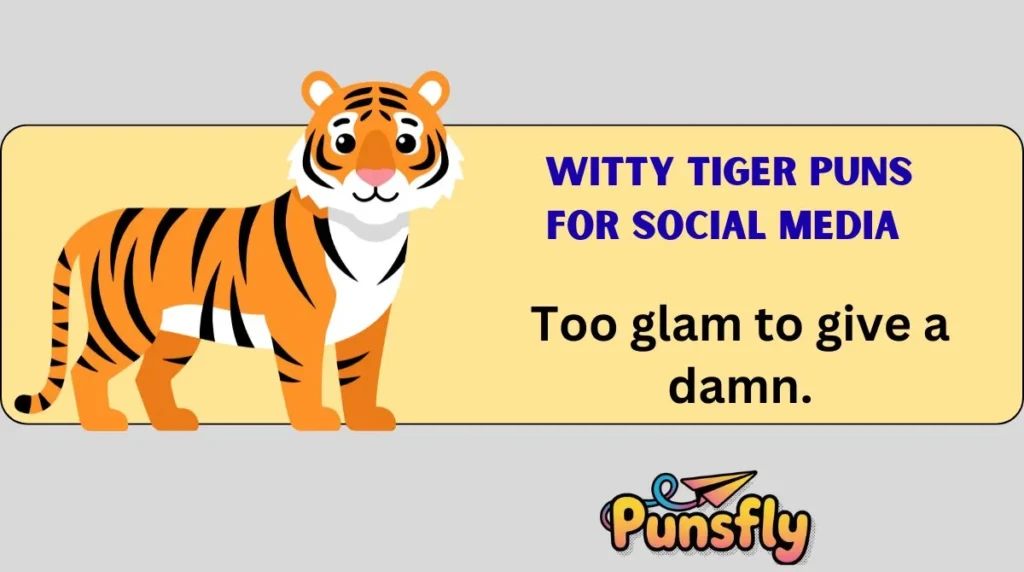 Witty Tiger Puns for Social Media