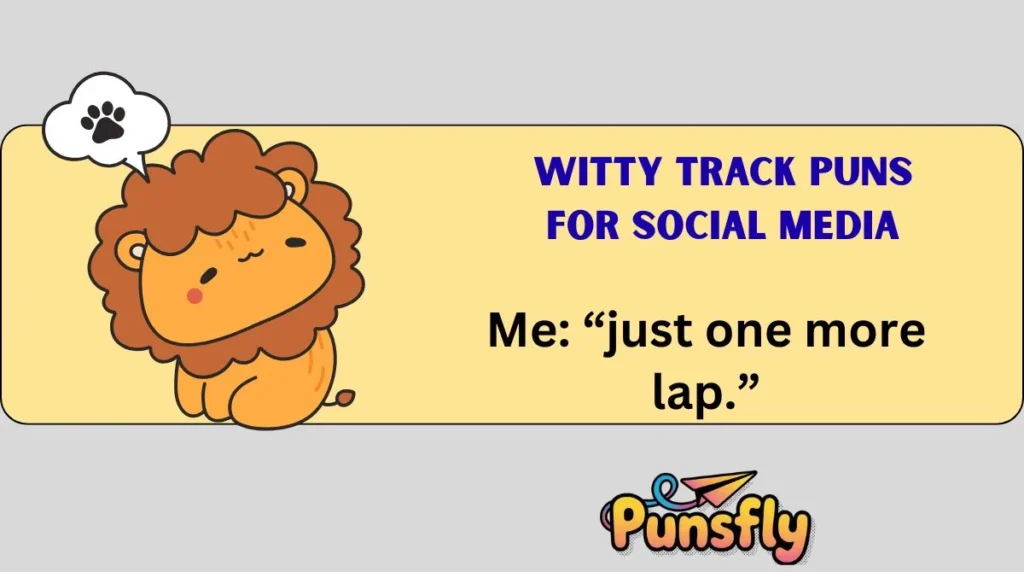 Witty Track Puns for Social Media