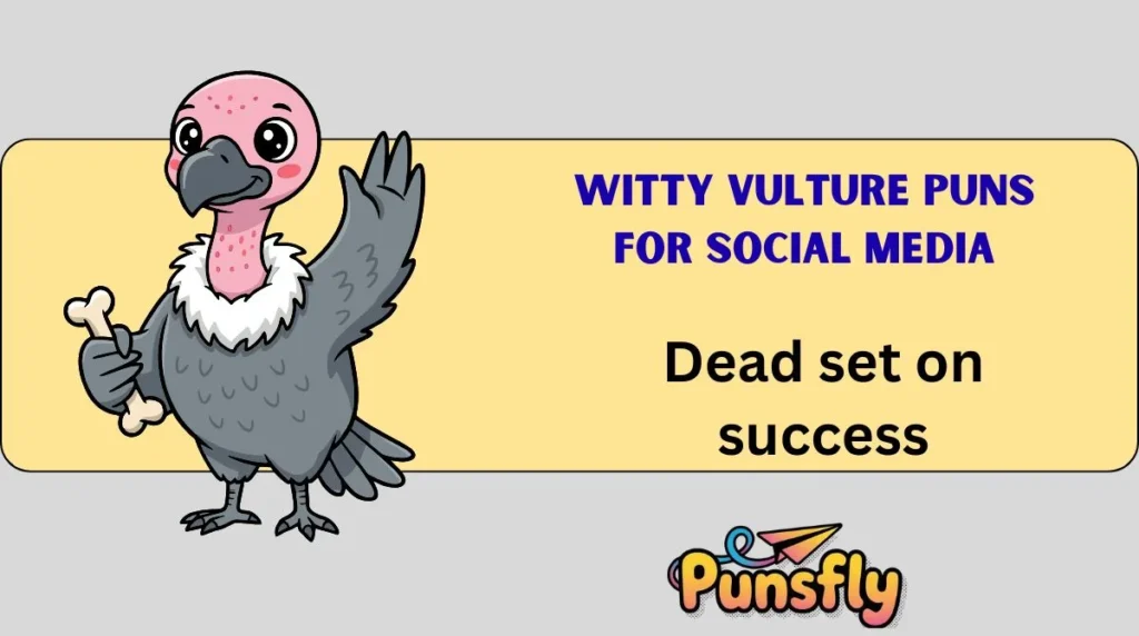 Witty Vulture Puns for Social Media