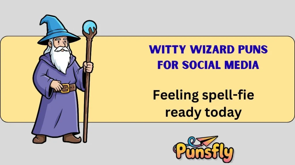 Witty Wizard Puns for Social Media