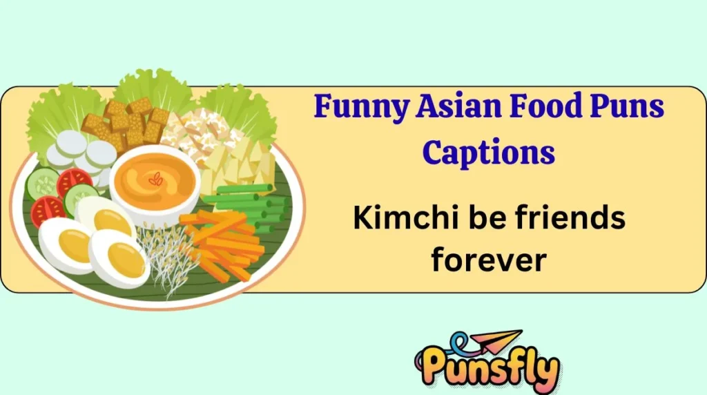 Funny Asian Food Puns Captions