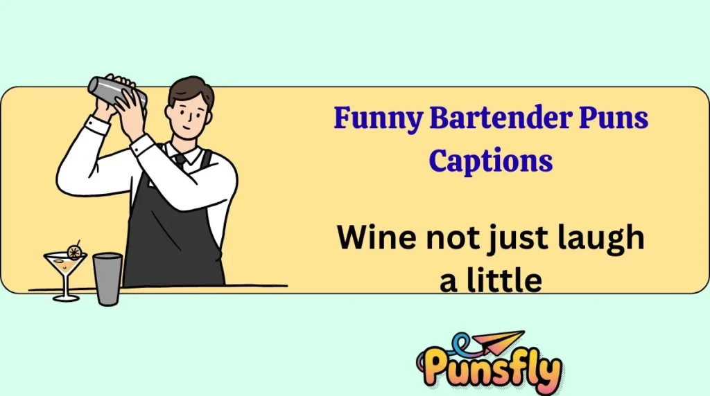 Funny Bartender Puns Captions