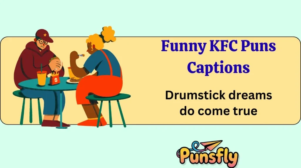 Funny KFC Puns Captions