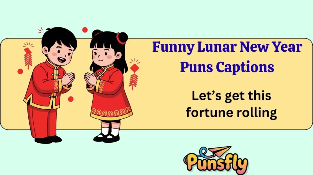 Funny Lunar New Year Puns Captions