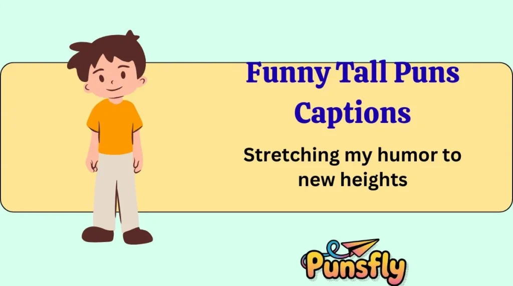 Funny Tall Puns Captions