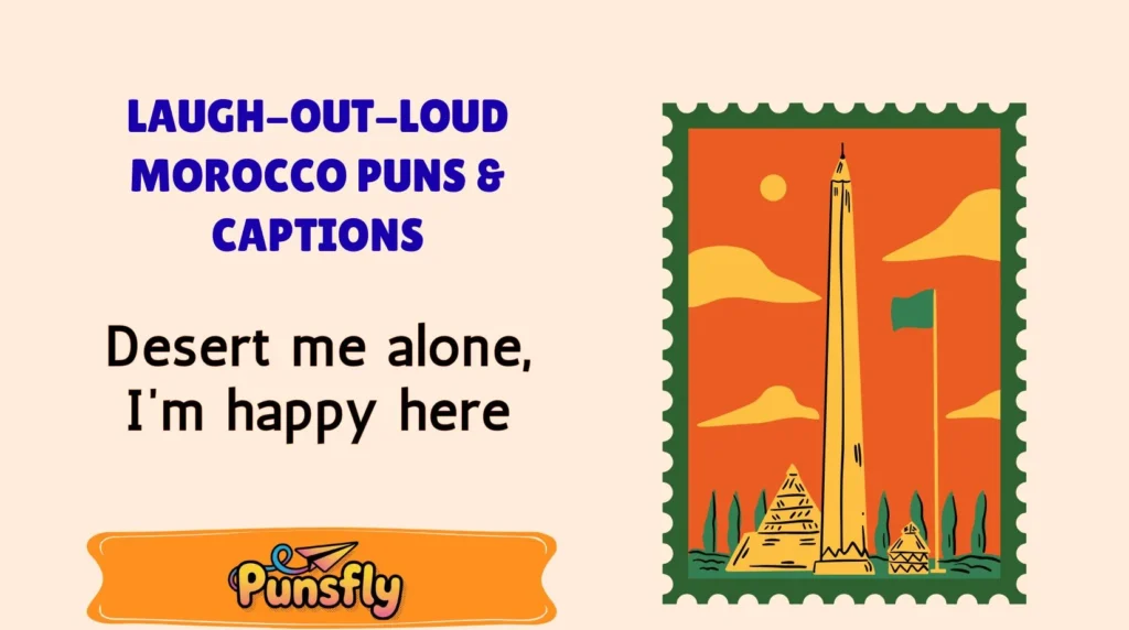 Laugh-Out-Loud Morocco Puns & Captions
