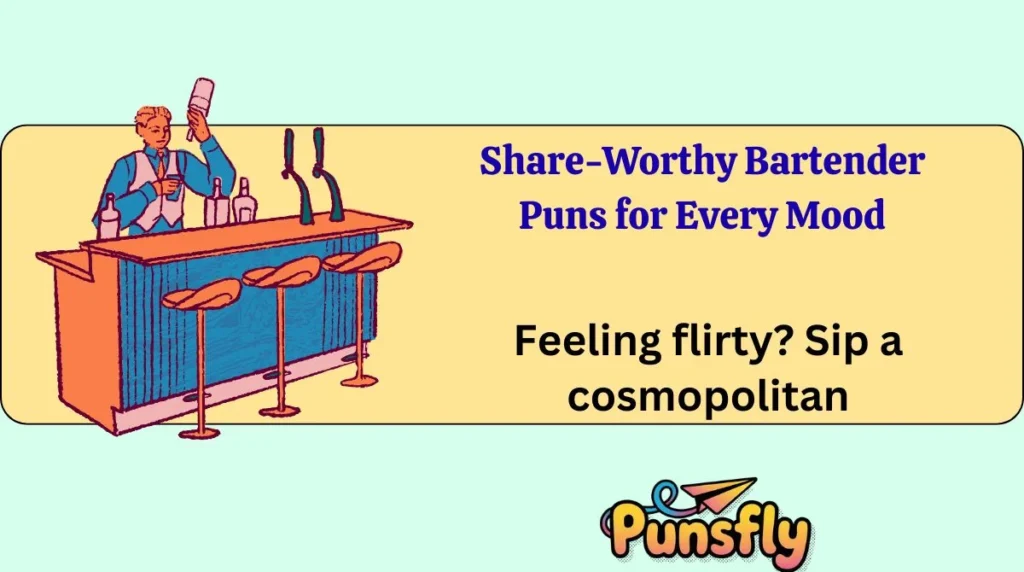 Share-Worthy Bartender Puns for Every Mood