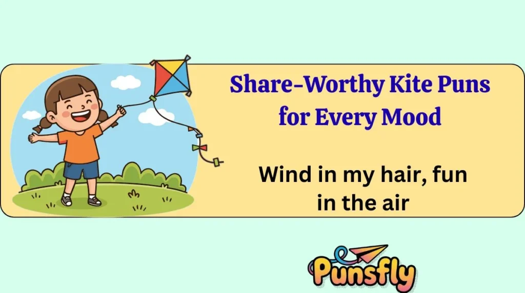 Share-Worthy Kite Puns for Every Mood