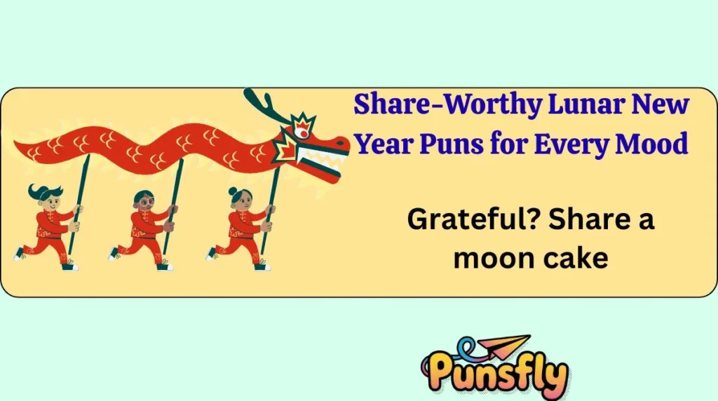 Share-Worthy Lunar New Year Puns for Every Mood