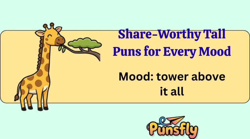 Share-Worthy Tall Puns for Every Mood
