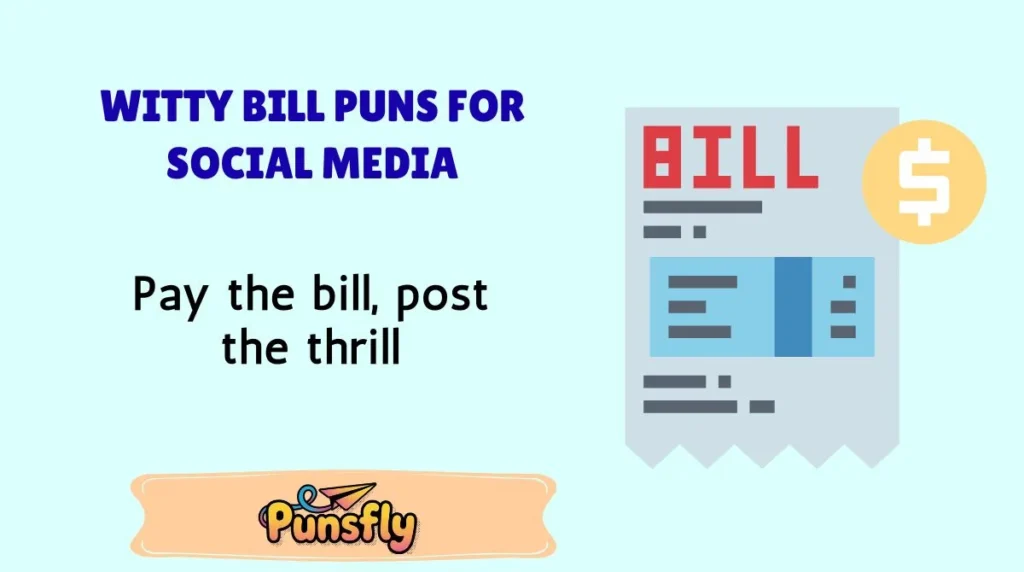 Witty Bill Puns for Social Media