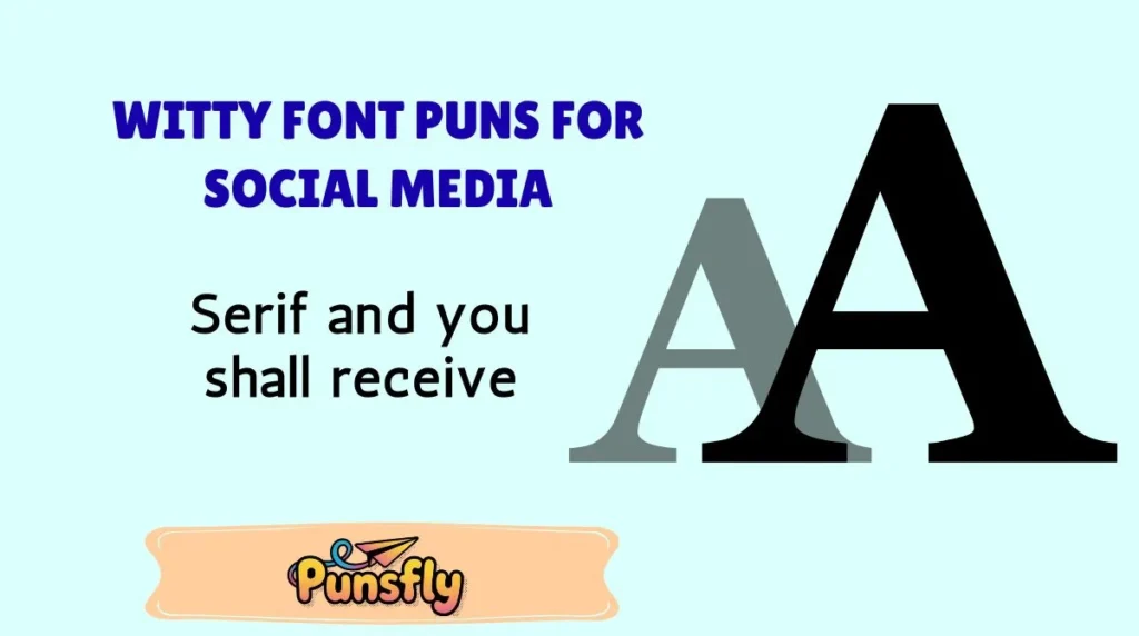 Witty Font Puns for Social Media