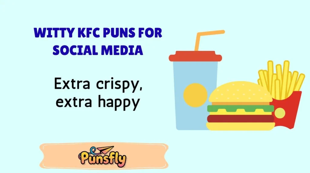 Witty KFC Puns for Social Media