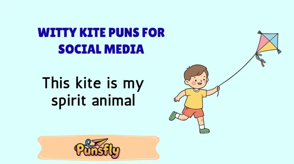Witty Kite Puns for Social Media