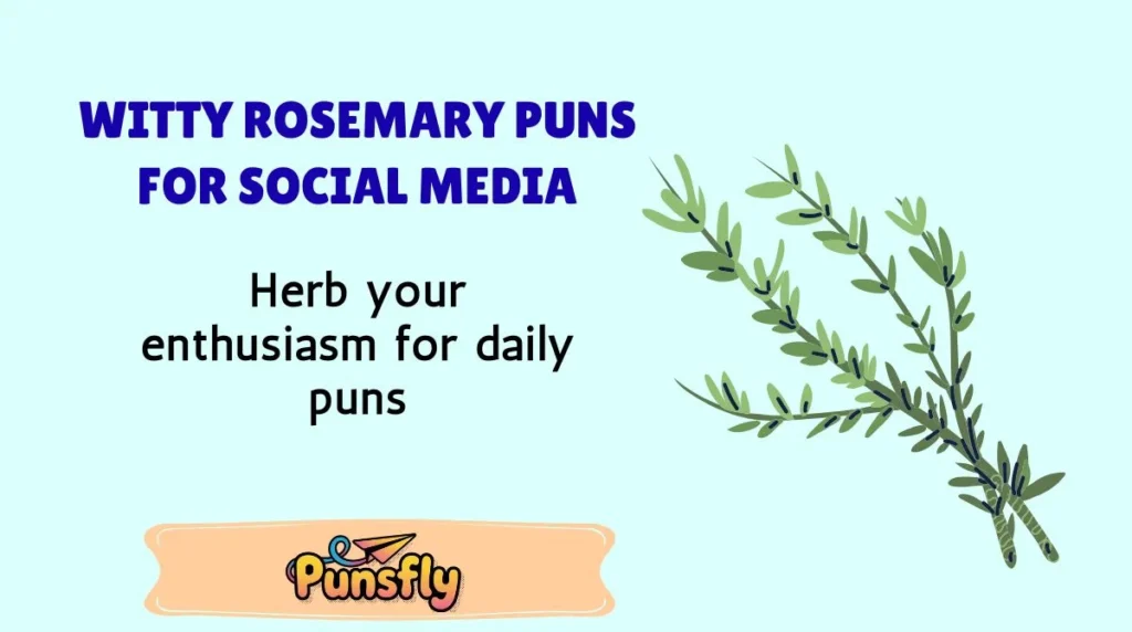 Witty Rosemary Puns for Social Media