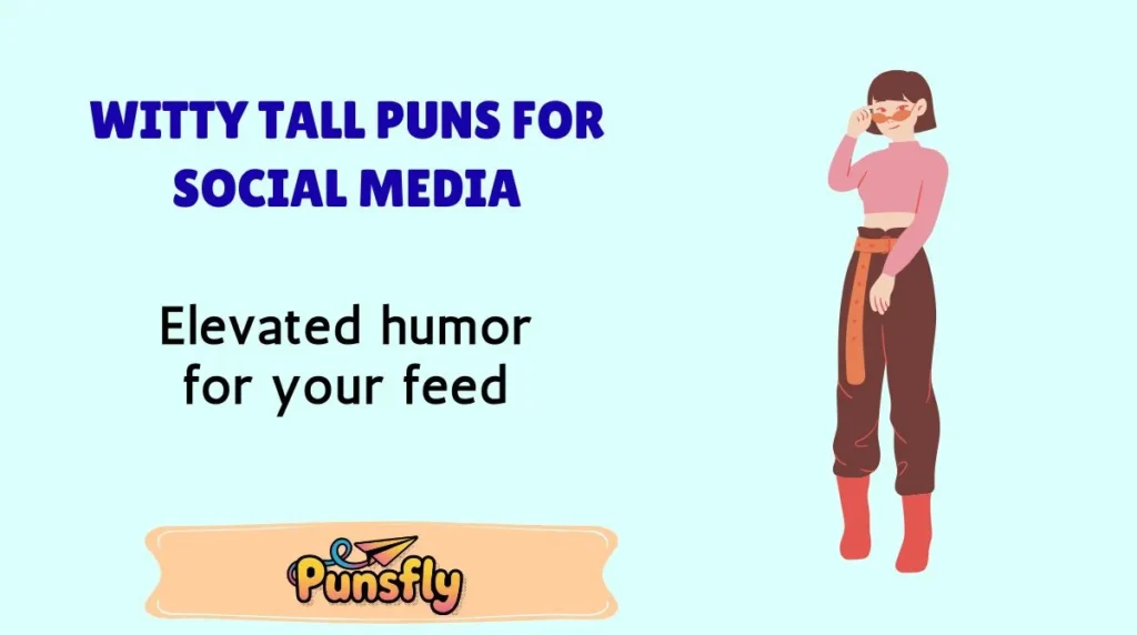 Witty Tall Puns for Social Media
