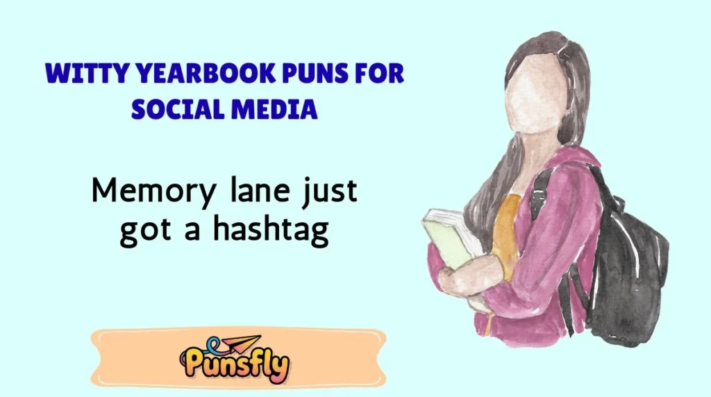 Witty Yearbook Puns for Social Media