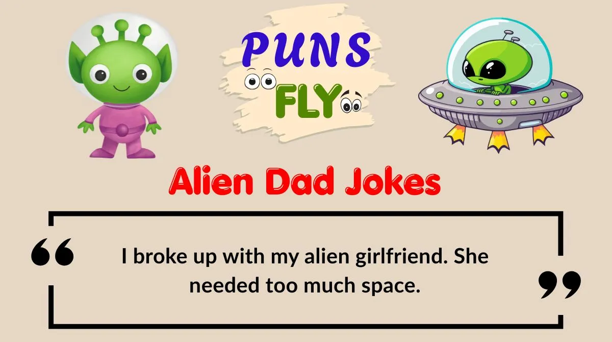 Alien Dad Jokes