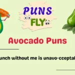 Avocado Puns