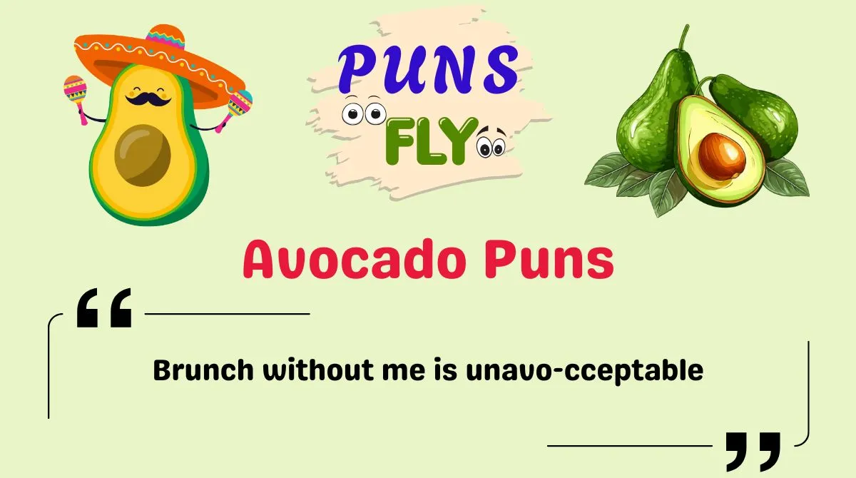 Avocado Puns