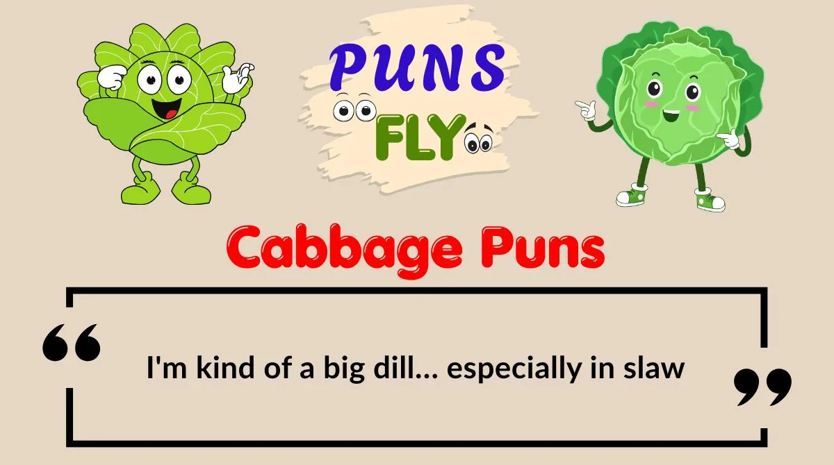 Cabbage Puns