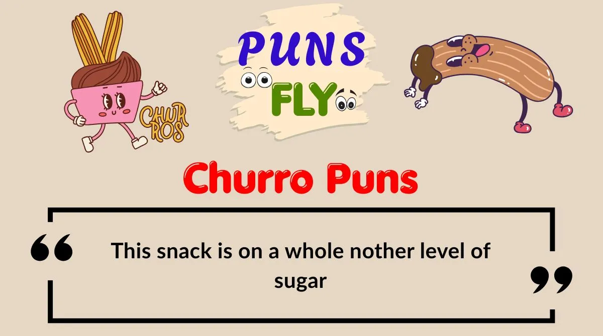 Churro Puns