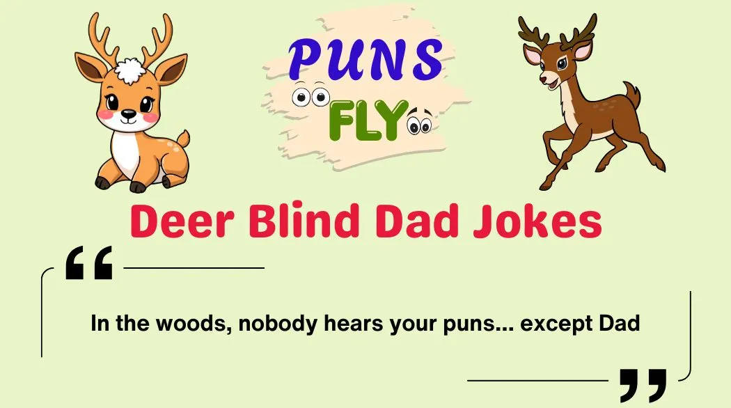 Deer Blind Dad Jokes