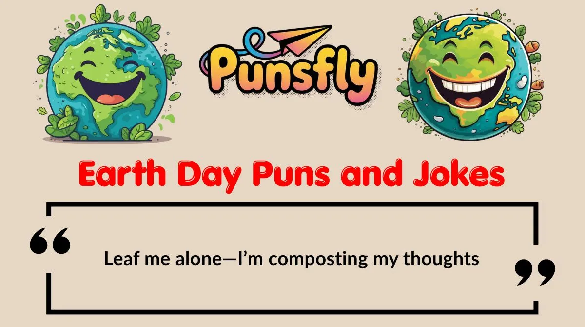 Earth Day Puns and Jokes