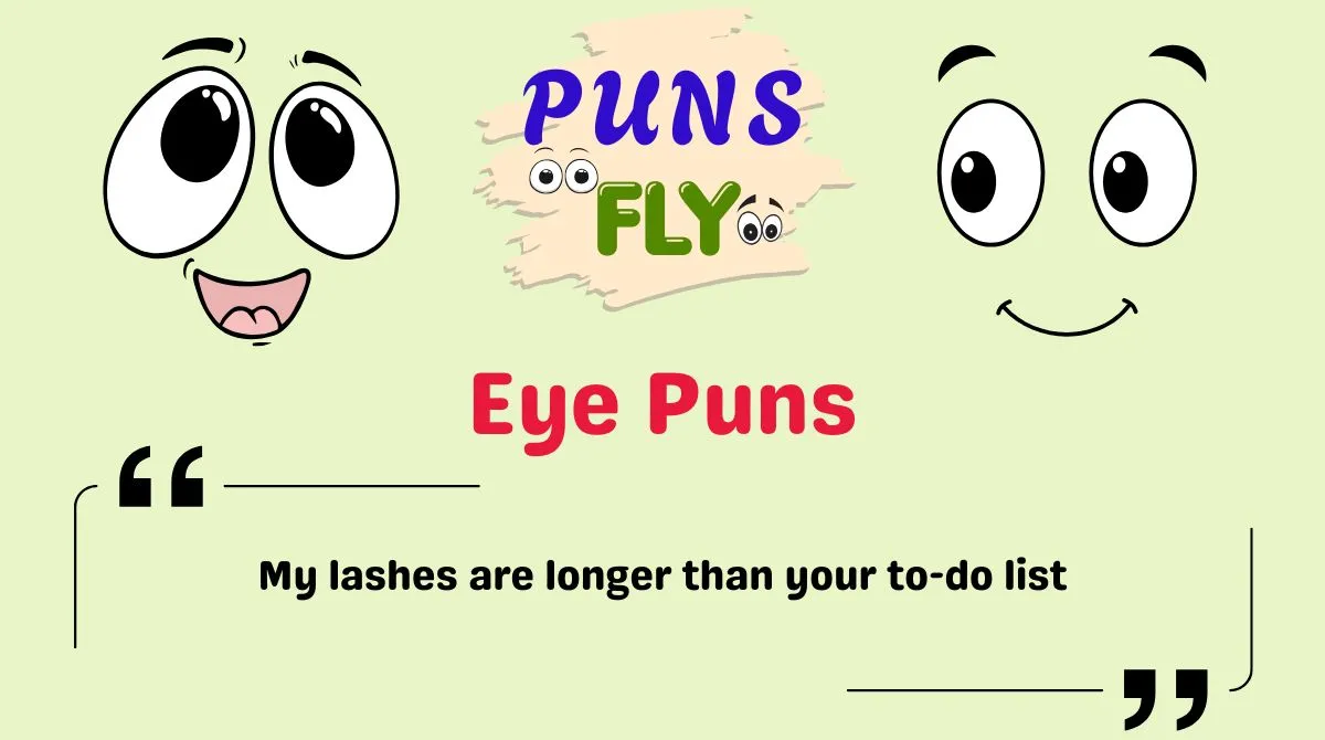 Eye Puns