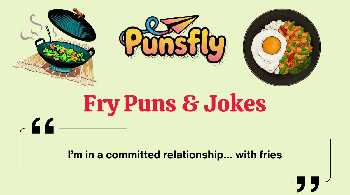 Fry Puns & Jokes