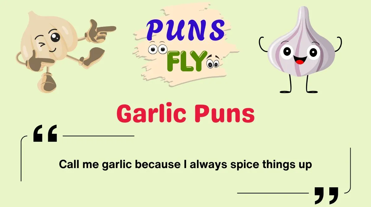 Garlic Puns