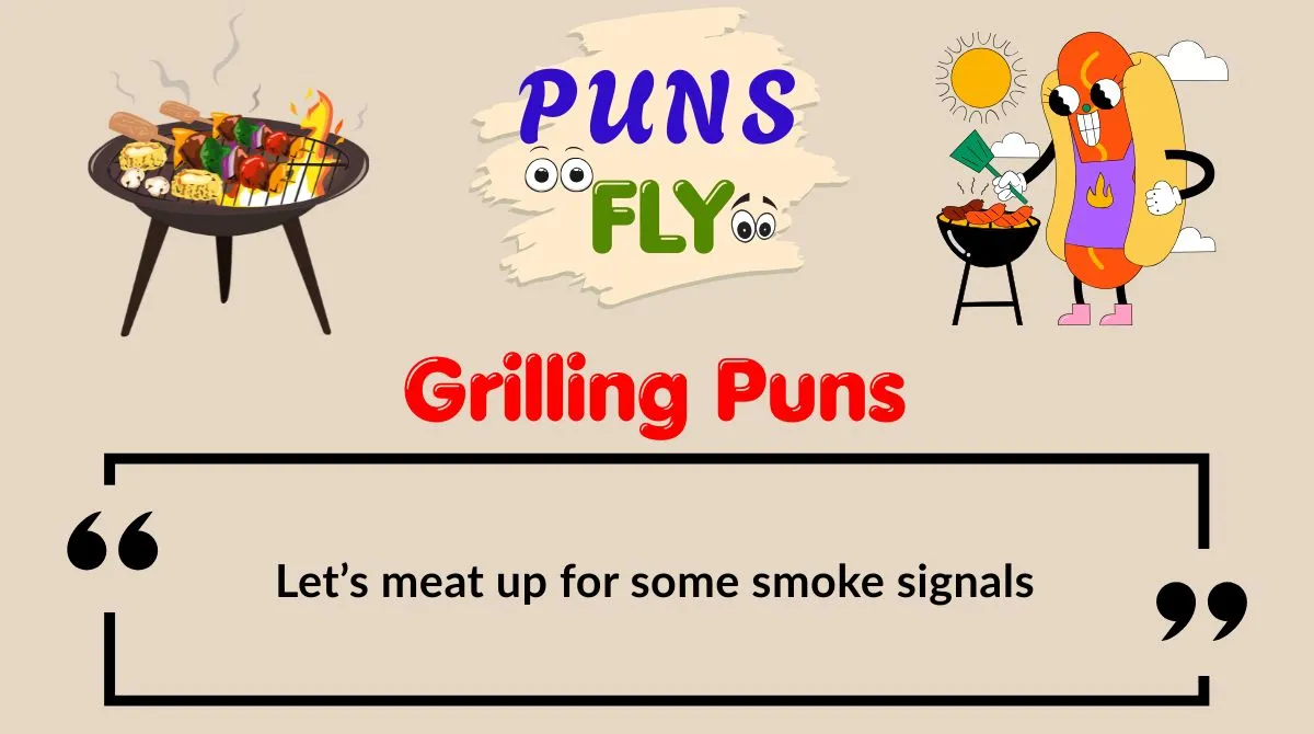 Grilling Puns