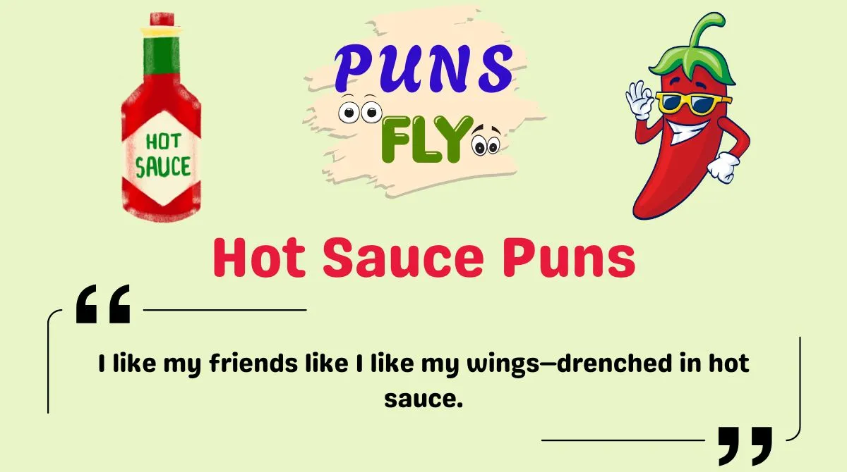 Hot Sauce Puns