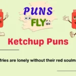 Ketchup Puns
