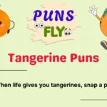 Tangerine Puns